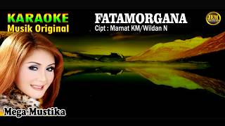 Download lagu KARAOKE II FATAMORGANA II MEGA MUSTIKA #karaoke #dangdut #original mp3
