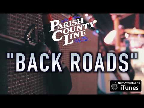 Parish County Line - Back Roads (Single)
