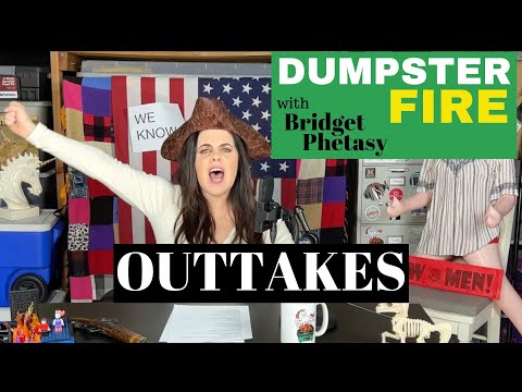 Dumpster Fire 92 - Outtakes
