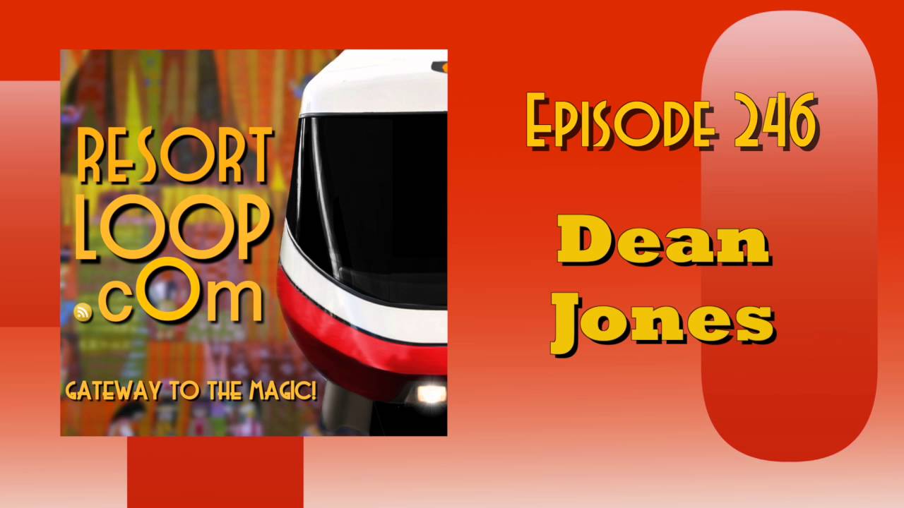ResortLoop.com Episode 246 – Dean Jones