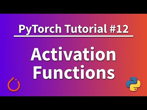 PyTorch Tutorial 12 - Activation Functions