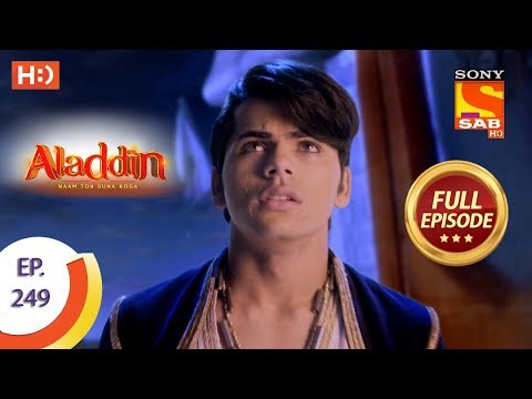 Aladdin - Ep 249 - Full Episode - 30th July, 2019