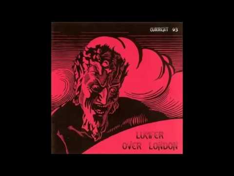CURRENT 93 : "Lucifer over London"