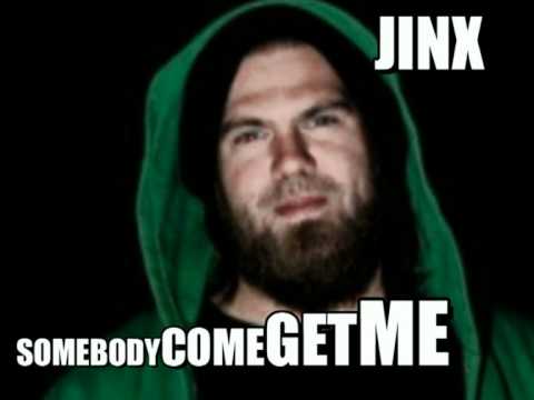 JINX (Lionfire) - Somebody Come Get Me