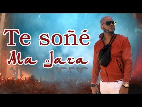 Ala Jaza - Te soñé (vídeo lyrics)