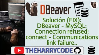 Solución (FIX): DBeaver - MySQL: Connection refused: connect -  Communications link failure..