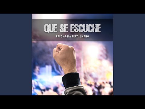 Que Se Escuche