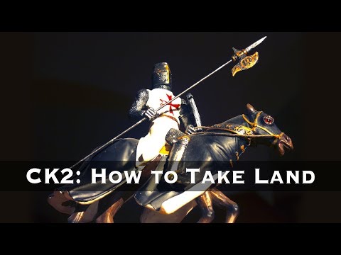 Crusader Kings 2: How to Take Land
