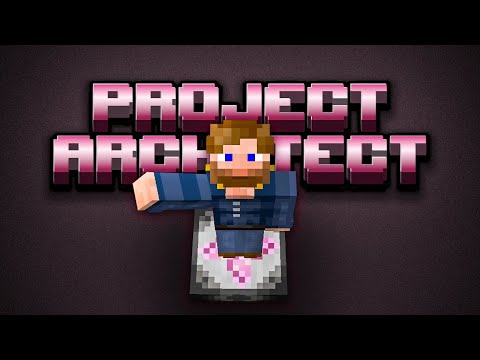 ChosenArchitect - Project Architect Modpack EP1 I Made A Modpack