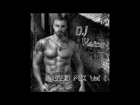 Club mix by Dj Vaios Vol 1
