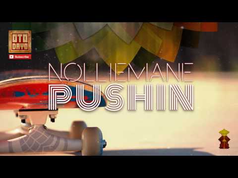 NollieMane - Pushin [Otodayo Records]