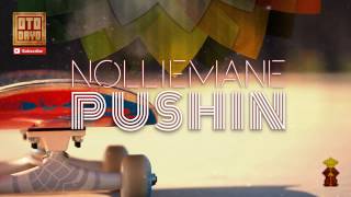NollieMane - Pushin [Otodayo Records]