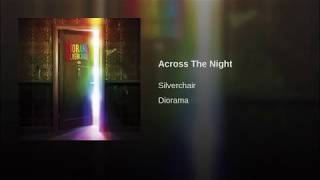 Silverchair | Across The Night