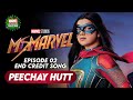 Ms Marvel | Episode 02 | End Credit Song 