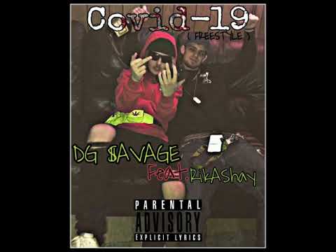 DG $avage x RikAShay - Covid-19 Freestyle (Prod.Astronaut)