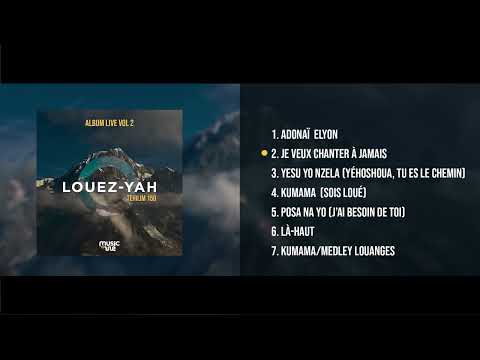 INTÉGRAL ALBUM LOUEZ YAH VOL 2