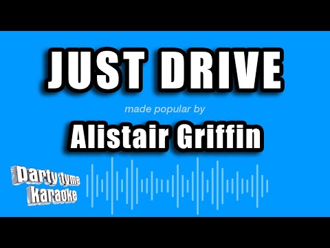 Just Drive - Alistair Griffin