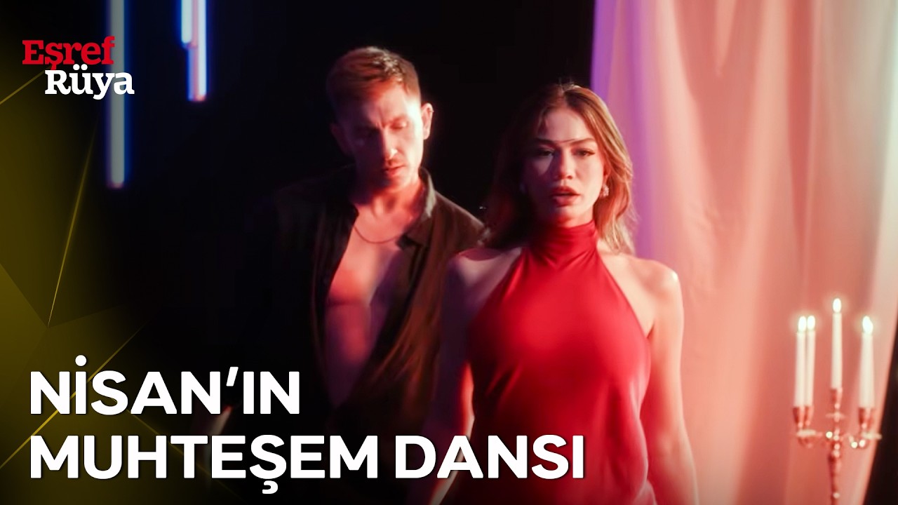 Nisan, Dansıyla Eşref'i Kıskançlıktan Kudurttu | Eşref Rüya