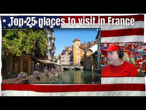 Top 25 places to visit in France - REACTION - REUP