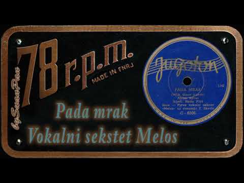 Vokalni sekstet Melos - Pada mrak