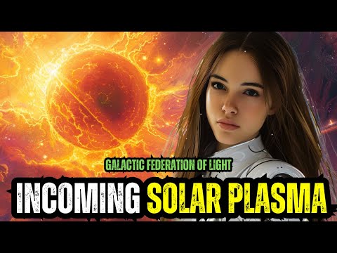 **STRONG SOLAR PLASMA WAVES FROM THE CENTRAL SUN**-The Galactic Federation of Light