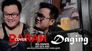 Download lagu DARAH DAGING - COVER - WA KANCIL mp3
