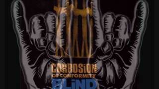 Corrosion of Conformity - 13) ...Remain
