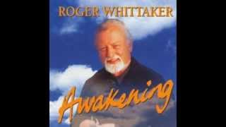 Roger Whittaker - Awakening (Autumn) (1999)