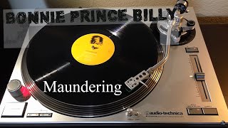 Bonnie 'Prince' Billy - Maundering - Black Vinyl LP