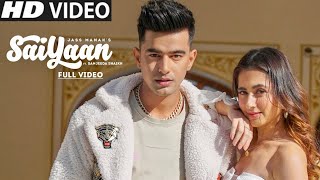 Saiyaan : Jass Manak Song  Mera Saiyaan Pyaar Ni K