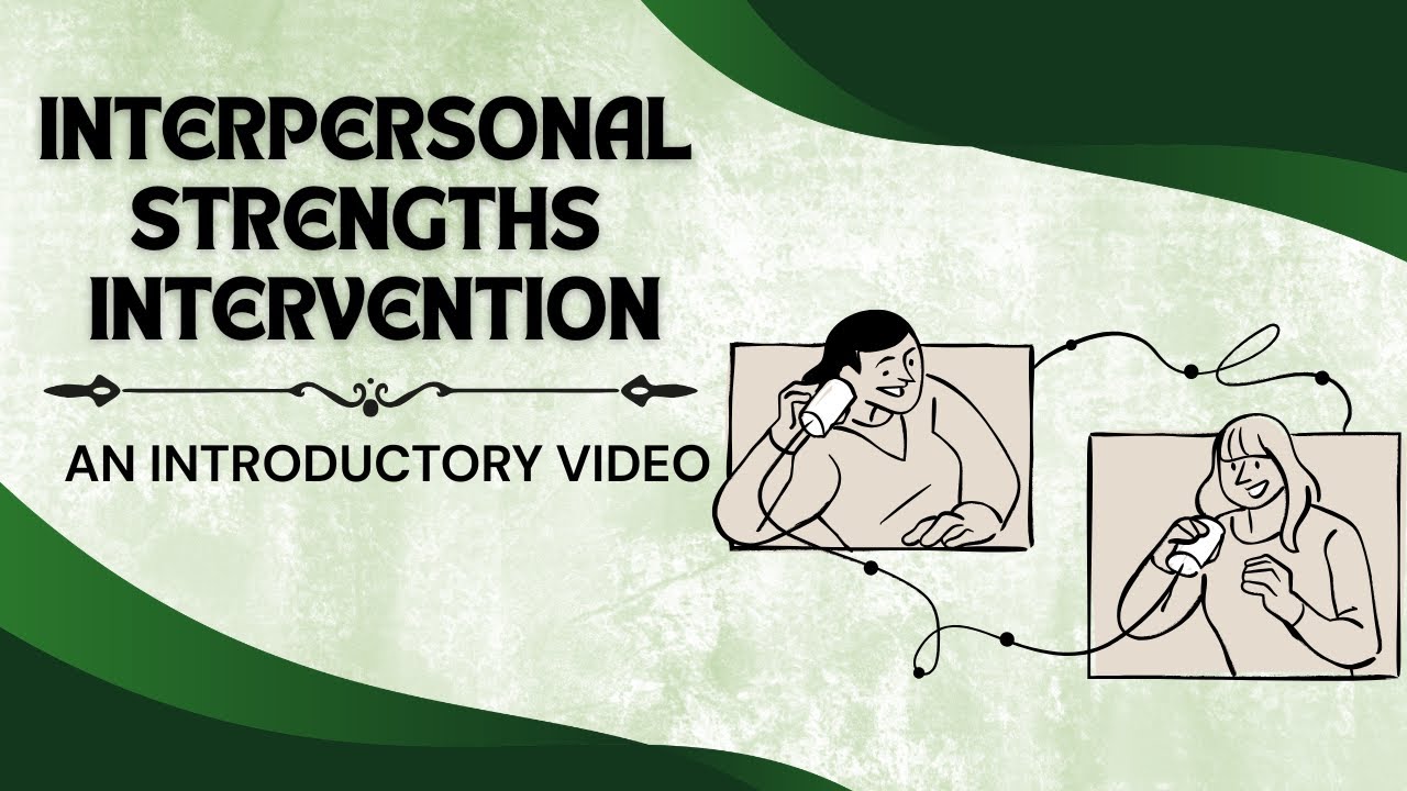 Interpersonal Strength Program - Introductory Video