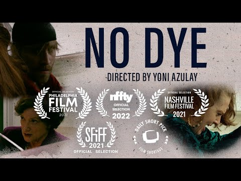 No Dye | Short Film by Yoni Azulay | (2021)