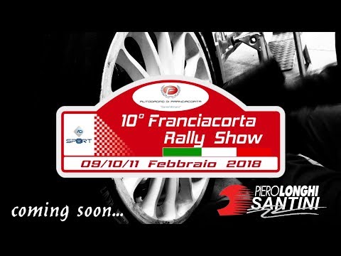 10° Franciacorta Rally Show - LONGHI/SANTINI FIESTA WRC - 09.10.11 febbraio 2018