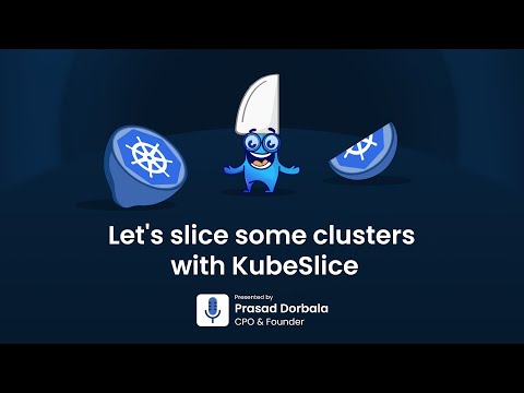Let's slice 🔪🍊 some clusters...with KubeSlice!