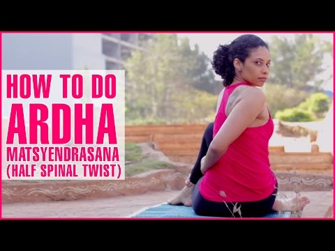 アルダ・マチエンドラサナ（半脊椎捻転）のやり方とその効果 (How To Do Ardha Matsyendrasana (Half Spinal Twist) & Its Benefits)