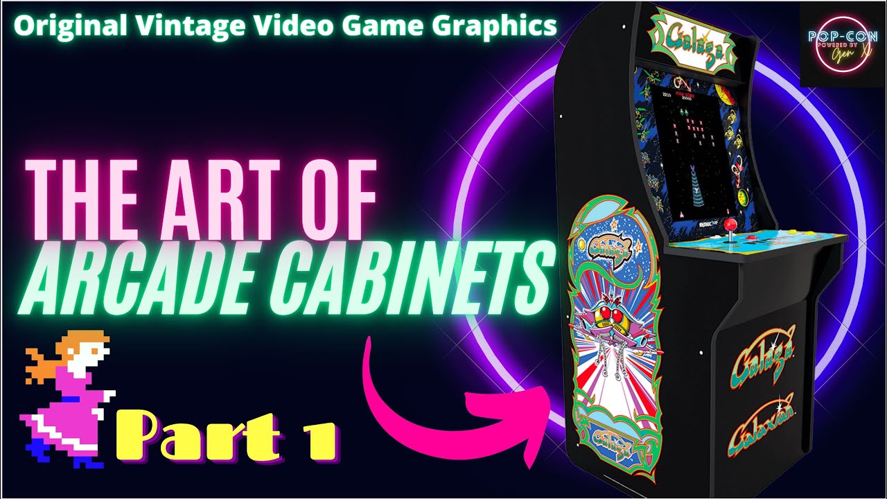 Part 1 Art of Arcade Cabinets | 16 ORIGINAL 1978-1982 Best Arcade Cabinet Graphic