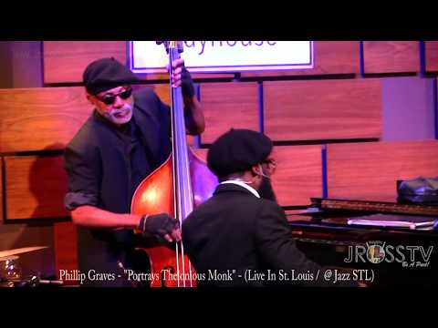 James Ross @ Philip Graves - "Thelonious Monk Solo" - www.Jross-tv.com (St. Louis)
