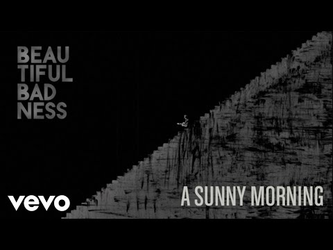 Beautiful Badness - A Sunny Morning (Clip Officiel)