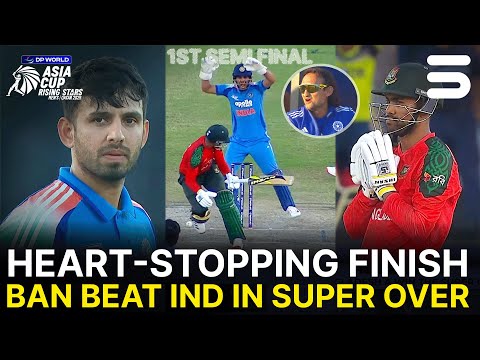 Bangladesh Win the Super Over 😱| Bangladesh vs India | SEMI FINAL 01 | Asia Cup Raising Stars | ZH1K