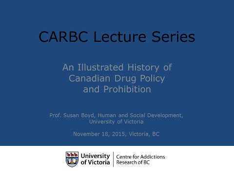 An Illustrated History of Canadian Drug Policy and Prohibition