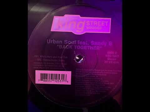 Urban Soul (feat. Sandy B) - Back Together (Nite's Hard & Soul Dub)