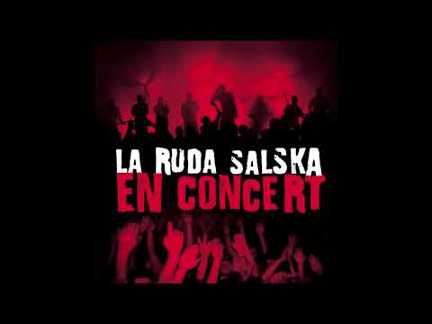 La Ruda Salska - L'Instinct du Meilleur (Live)