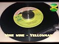 Wine Wine - Yellowman 🎵