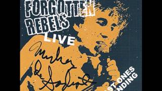 The Forgotten Rebels - I Think of Her LIVE