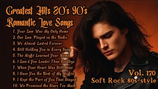 Download lagu Greatest Hits Romantic Love Songs 💖 Love Songs 80's 90's - Soft Rock Ballads - Playlist Vol.170 mp3 Download lagu Greatest Hits Romantic Love Songs 💖 Love Songs 80's 90's - Soft Rock Ballads - Playlist Vol.170 mp3