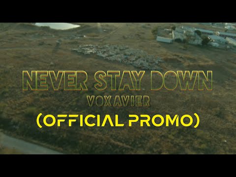 NEVER STAY DOWN (OFFICIAL PROMO)