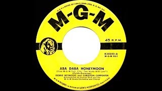 1951 HITS ARCHIVE: Aba Daba Honeymoon - Debbie Reynolds &amp; Carleton Carpenter