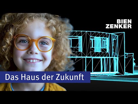 Das Haus der Zukunft | Hausbau mit Bien-Zenker