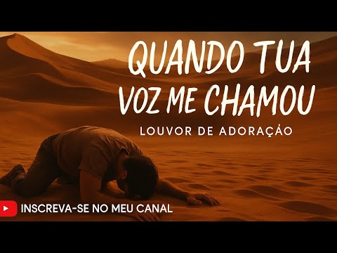 Quando Tua Voz Me Chamou - Liverson Robert…