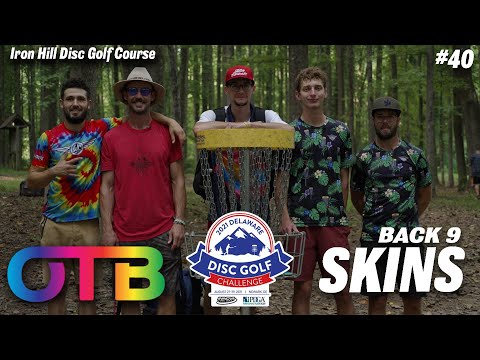 OTB Tour Skins #40 | B9 | Iron Hill Disc Golf Course